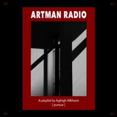 Artman Radio #3 - Aghigh Afkhami  [pursue]