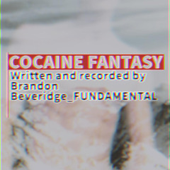 COCAINE FANTASY