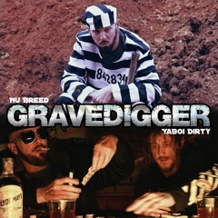 Gravedigger (feat. YaBoi Dirty)