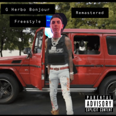 G Herbo Bonjour Freestyle(Remastered)