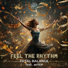 Feel The Rhythm (feat. æriké)