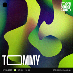 Tommy @ Open Source Radio - 7-2-2025