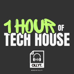 The 1 Hour Tech House Mix