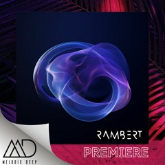 PREMIERE: RAMBERT - Labyrinthe (Original Mix)