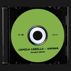 Camila Cabello - Havana (ruined by Iccarus)