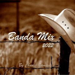 Banda Mix - Mj 2022 - By Charlie Zamora