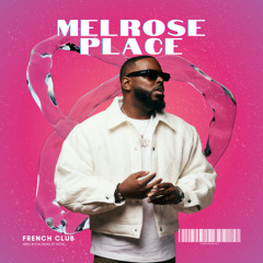 🌴Keblack Ft. Guy2Bezbar - Melrose Place (DEZIR French Club Remix)🌴 FREE DL