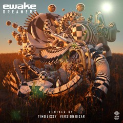 Ewake - Gardens (Version Bizar Remix)