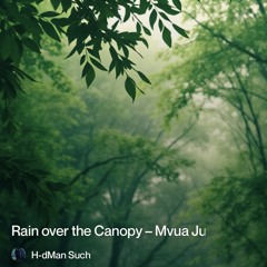 2. ain-over-the-canopy-–-mvua-juu-ya-taji-(المطر-فوق-الغابة)