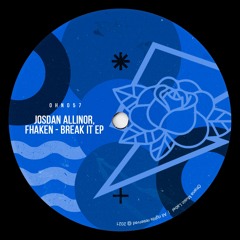 Jordan Allinor, Fhaken - Break It (Original Mix)