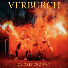 De Drie Druiven - Verburch!