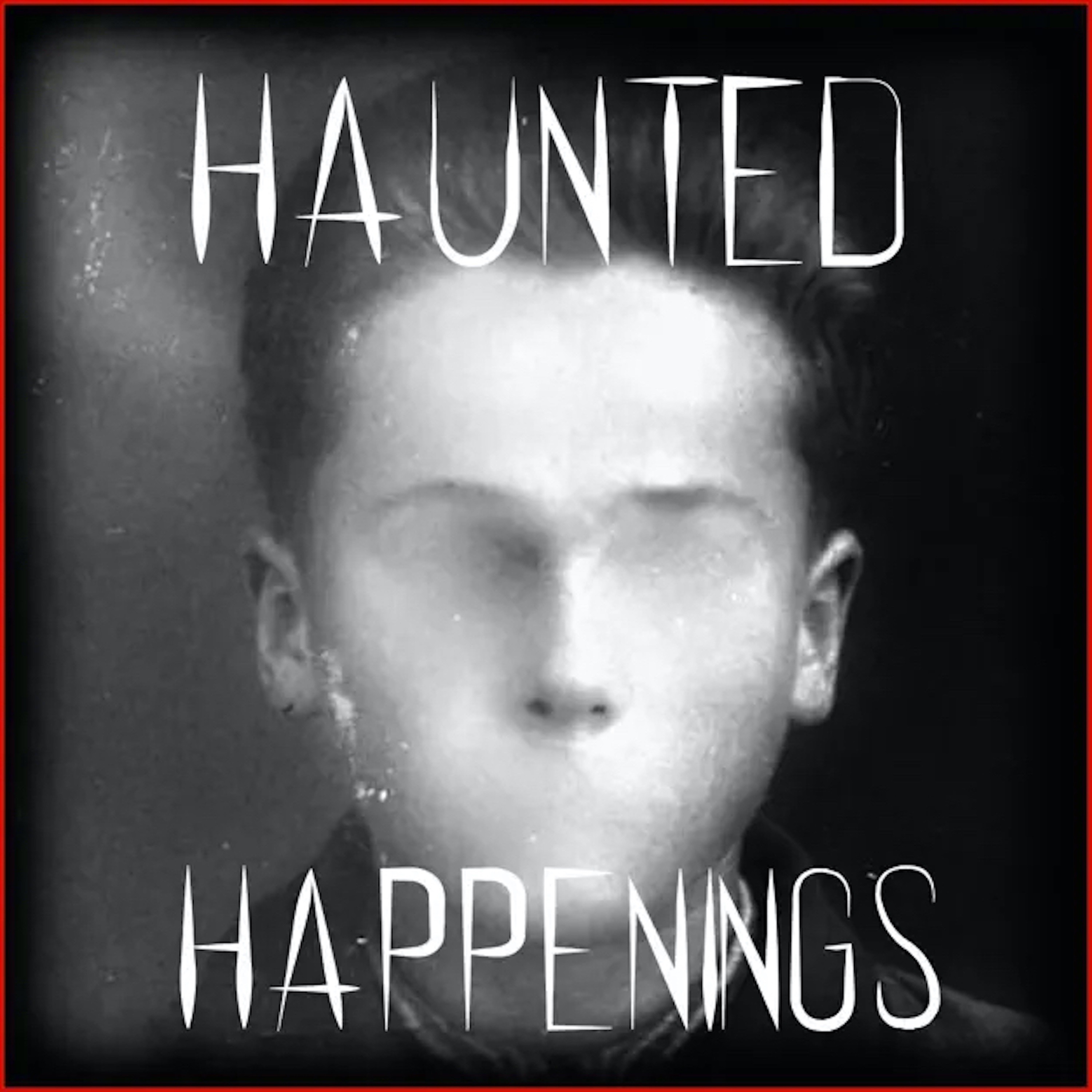 Haunted Happenings