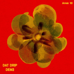 Dat Drip (out Sept 6)