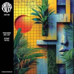 Theon Bower x J Love - Do What You Feel