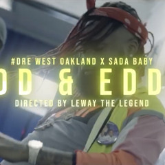#DRE West Oakland x Sada Baby - Edd & Eddy (prod. Enrgybeats)