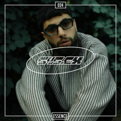 SYSTEM.EXCLUSIVE PODCAST - ESSENCE - 024