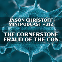 Podcast #212 - Jason Christoff - The Cornerstone Fraud of the Con