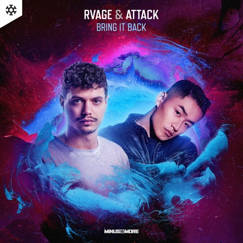 RVAGE & Attack - Bring It Back