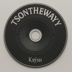 TSONTHEWAYY {prod.Siahprice}