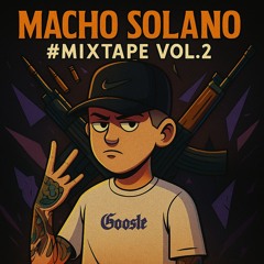 MACHO SOLANO MIXTAPE VOL.2