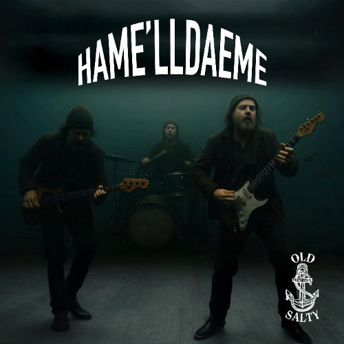 Old Salty - Hame'lldaeme