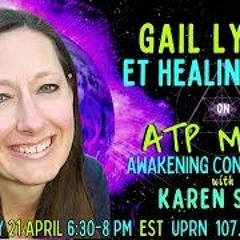 Future ET Healing Technology Gail Lynn on ATP Media with KAren Swain