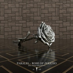 Premiere: Paralel - Rose of Jericho [Infinite Depth]