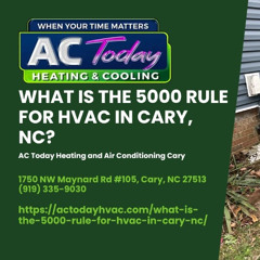 What is the 5000 rule for HVAC in Cary, NC