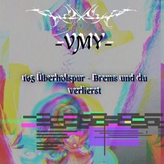 165er Überholspur - Brems Und du verlierst - VMY - 2h30 Set