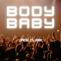Body baby - Jack Clxrk