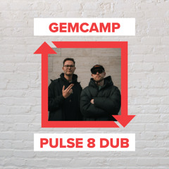 Gemcamp - Pulse 8 Dub [FREE DOWNLOAD]
