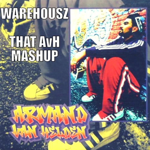 Warehousz - That AvH Mashup [Free Download]