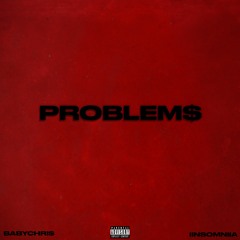 Problem$ (feat. iinsomniia)