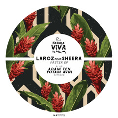 Premiere: Laroz, Sheera - Faster (Yotam Avni Deeper Remix) [Natura Viva]