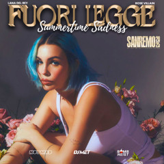 Rose Villain x Lana Del Rey - Fuorilegge Summertime Sadness (Not Mad x Bomb Heist x Dj Met Mashup) (FILTERED)