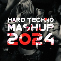 HARD TECHNO MASHUP 2024 (Hard, Psytrance) DJ SET | 135-175 BPM