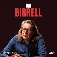 Ian Birrell on Prison Reform, Global Conflicts, Free Speech & Nostr - MOB009