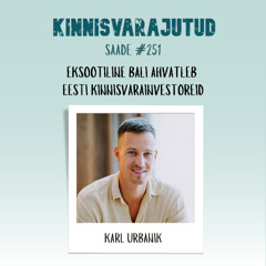 #251 | Eksootiline Bali ahvatleb Eesti kinnisvarainvestoreid