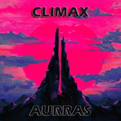 AURRAS - CLIMAX(FREE DOWNLOAD)