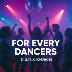 For Every Dancers-D.a.H_ard-Beats.wav