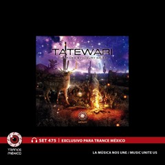 V.A. Tatewari (Wirikuta Recordings) - Compiled by Hikury Noise / Set #475 para Trance México