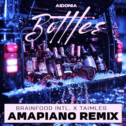 Aidonia - Bottles (Brainfood Intl. X Taimles Amapiano Remix)