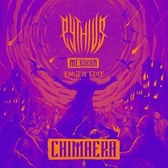 PYTHIUS, MERIKAN - CHIMAERA (EMGEN EDIT)