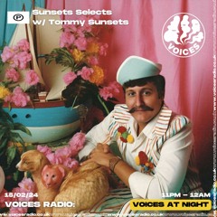 Voices Radio - Sunsets Selects - 15/02/24