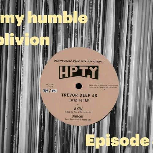 In My Humble Oblivion Episode 49: "Holding Hands With Trevor"