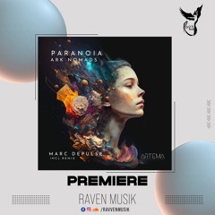 PREMIERE: Ark Nomads - Paranoia (Marc DePulse Remix) [Artema Recordings]