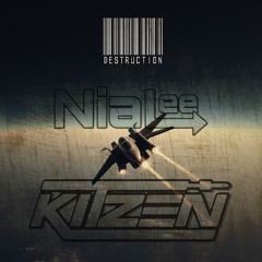 Kitzen & Nial Lee - Destruction [FREE DOWNLOAD]