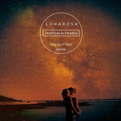 Tired Eyes in Paradise (Sun Glitters Remix)