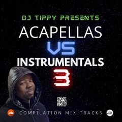 Acapellas Vs. Instrumentals 3