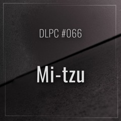 DLPC #066 - Mi-tzu